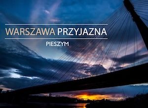 Warszawa przyjazna pieszym – 2017 Warszawa przyjazna pieszym – 2017